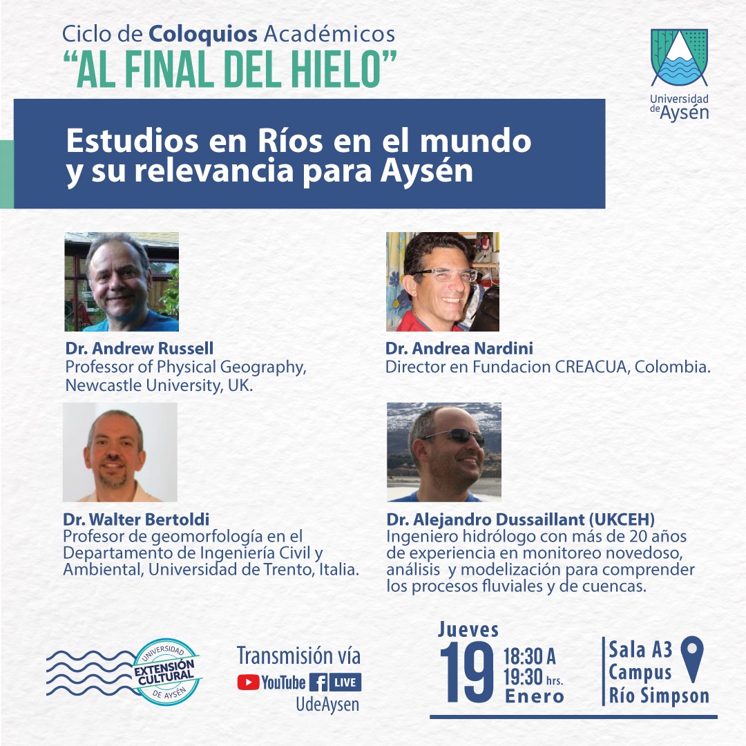 Este jueves en la #UAysén: Cuatro expertos presentarán experiencias de Colombia, Italia y Reino Unido en torno al manejo de ríos, abordando su hidrología, caudales y flujo de sedimentos -entre otras perspectivas- para finalizar en un diálogo sobre el manejo de los ríos en Aysén.
