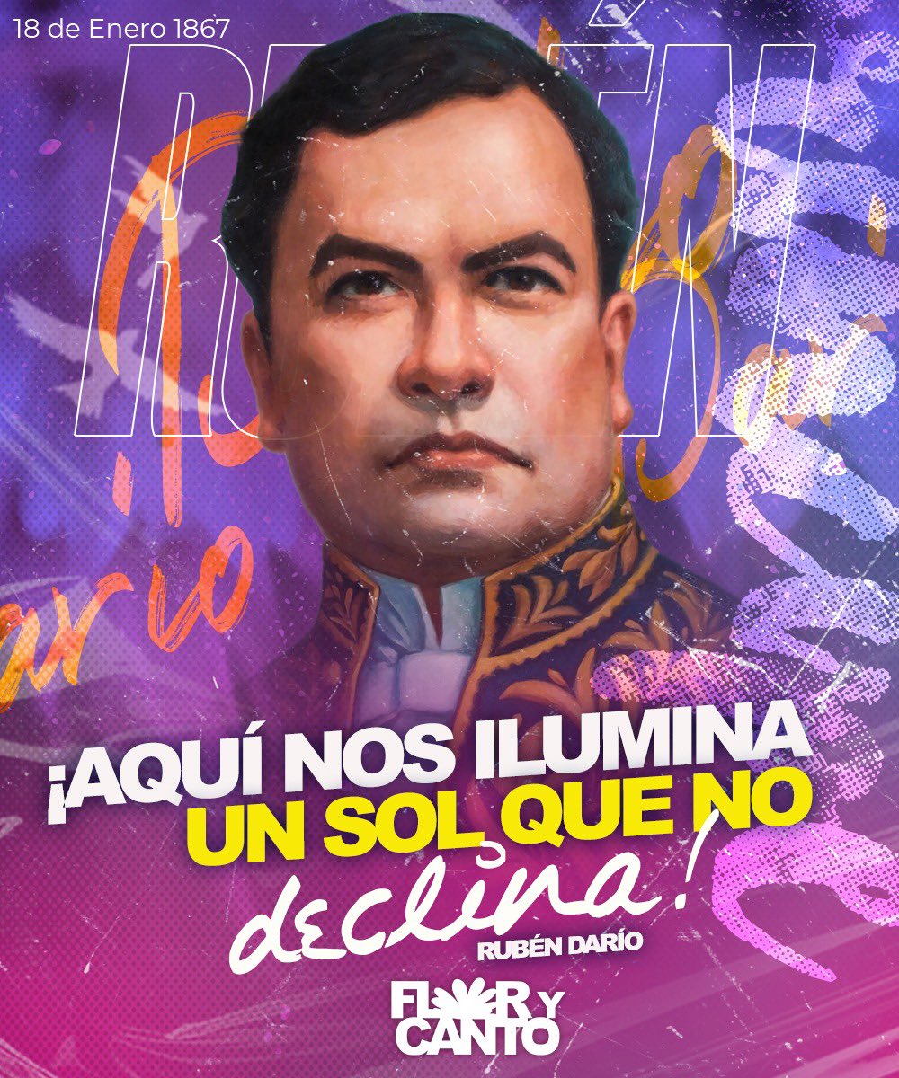 #18Ene🇳🇮Conmemoramos el 156 aniversario del natalicio del poeta y padre del modernismo, Rubén Darío.

“Eres los EEUU, eres el futuro invasor
de la América ingenua que tiene sangre indígena,
que aún reza a Jesucristo y aún habla español”.

#UnidosEnVictorias
#DarioSolQueNoDeclina