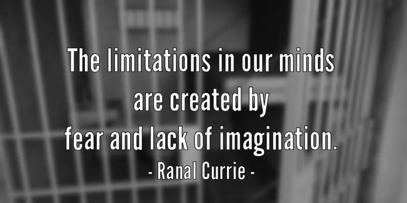 Ranal55's tweet photo. The limitations in our minds are created by fear and lack of imagination.

#quote #quotesmith55 #fear #imagination #WednesdayWisdom https://t.co/aGiasHeVsA