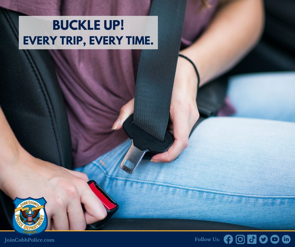 Before you start your vehicle, you and all passengers should buckle up —every trip, every time.

#CobbPD #CobbPolice