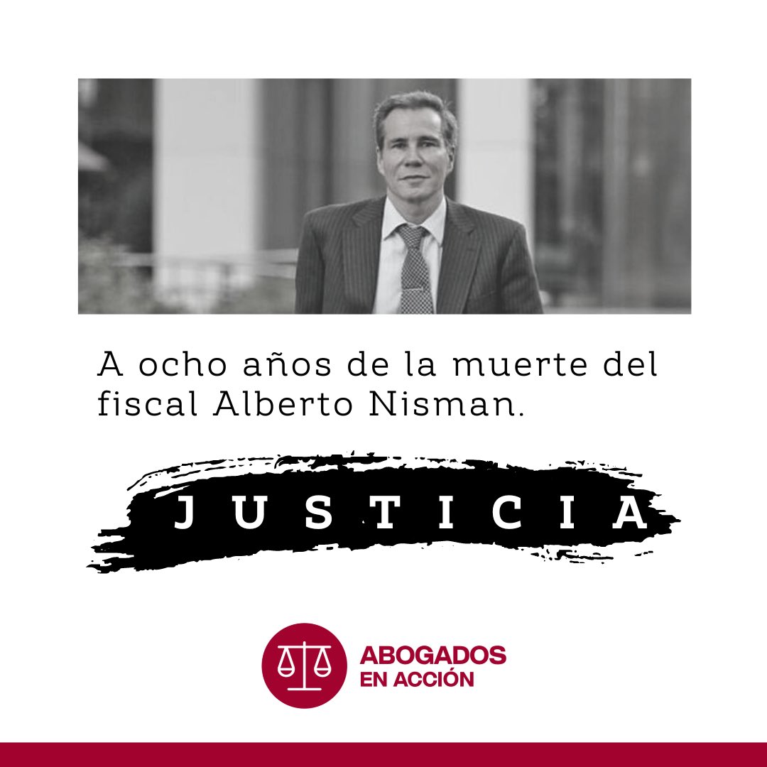 AbogadosEA's tweet photo. A 8 años de la muerte del Fiscal Nisman: "Corrupción o Justicia". https://t.co/KuDRDVaM1z
