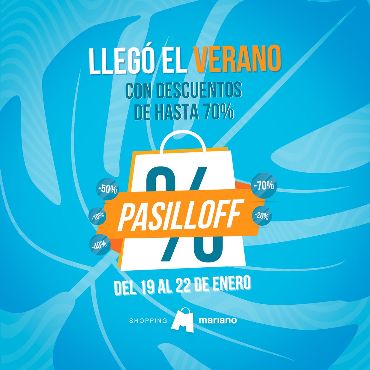 ¡Llegó el Verano! ☀️⛱️
-
¡¡Vuelve el Pasilloff !!
Te esperamos este jueves 19 al domingo 22 de enero con los mejores descuentos🛍️

#ShoppingMariano #Pasilloff