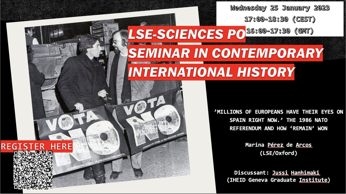 📢📢
Join us on Wed 25 Jan for our first Spring session of the 
LSE-SciencesPo Seminar in Cont. Int. History! @MarinaPdeA (@lsehistory and @OxfordHistory) will discuss 1986 NATO Referendum in Spain. Comments by @HanhimakiJussi (@iheid_history) 

Register 👇docs.google.com/forms/d/e/1FAI…