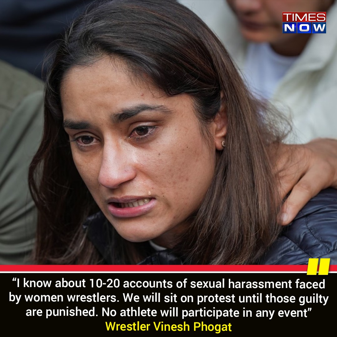 TimesNow's tweet photo. #WrestlingSleazegate

I know about 10-20 accounts of sexual harassment faced by women wrestlers. Many coaches and referees have been involved. We will sit on protest until those guilty are not punished. No athlete will participate in any event: Wrestler @Phogat_Vinesh https://t.co/01csjOqhvi