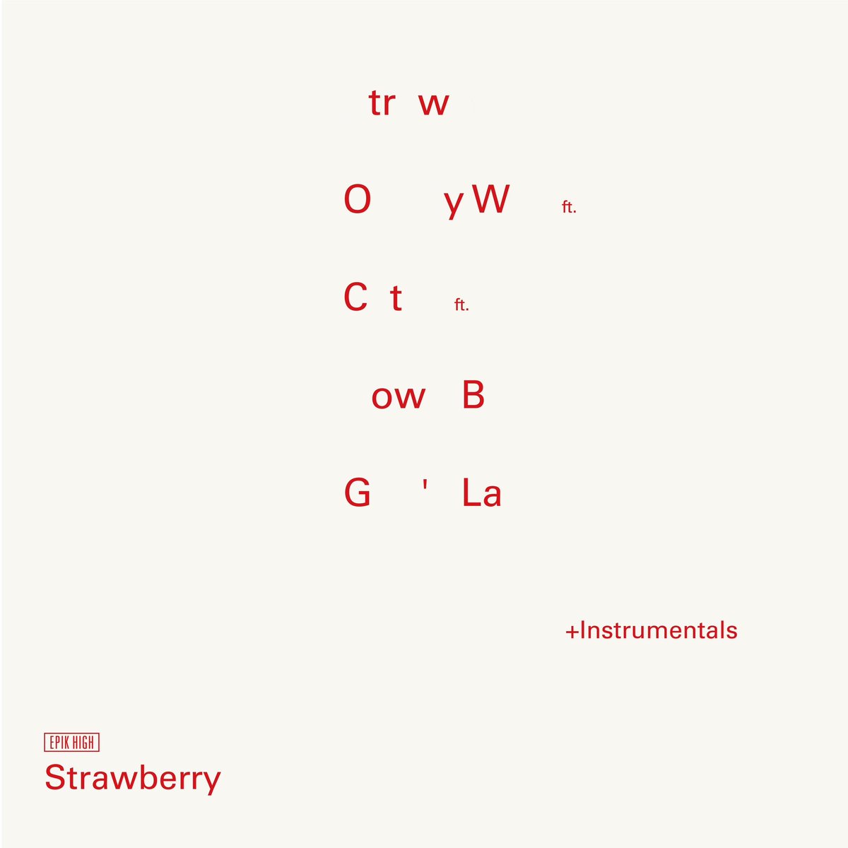 🍓 Epik High’s new album <Strawberry> Global release: 2023.02.01 6pm KST (1am PST) RT, ❤️ & comment to win a signed CD