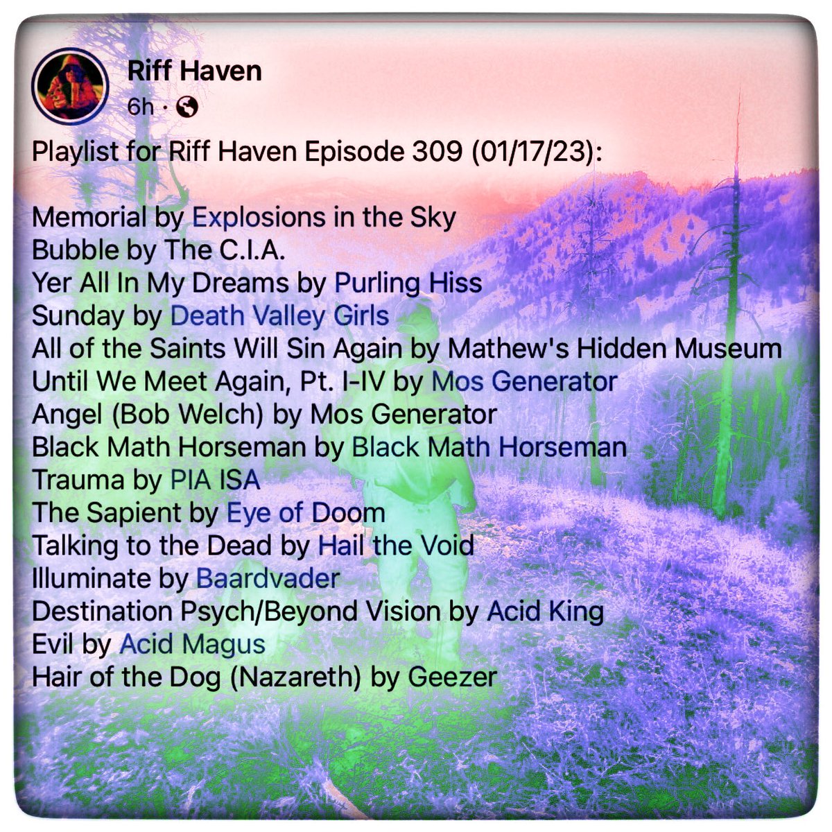 RiffHaven's tweet photo. #RiffHaven #RadioBoise #ExplosionsInTheSky #TheCIA #PurlingHiss #DeathValleyGirls #MathewsHiddenMuseum #MosGenerator #BlackMathHorseman #PiaIsa #EyeofDoom #HailtheVoid #Baardvader #AcidKing #AcidMagus #Geezer https://t.co/zERhZf5Wep