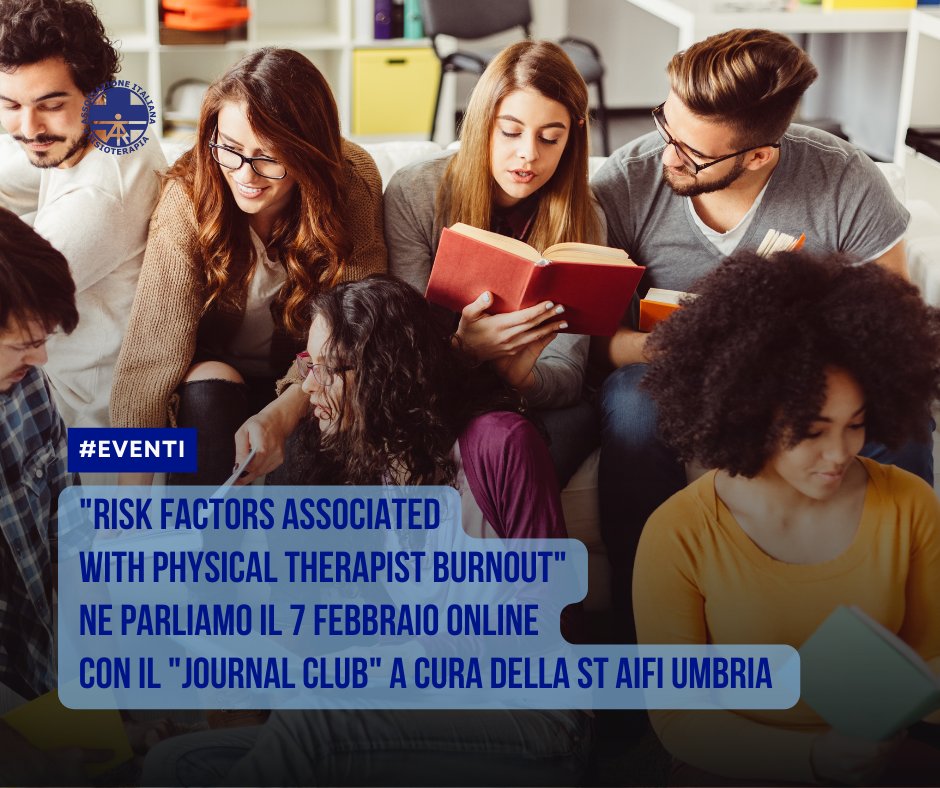 AIFI_nazionale's tweet photo. 📰 Il 7/2 h21 appuntamento con il 𝐉𝐨𝐮𝐫𝐧𝐚𝐥 𝐂𝐥𝐮𝐛 di @AifiUmbria.
Al centro l’articolo "Risk factors associated with physical therapist burnout: a systematic review"
 presentato da Simone de Luca
Iscriviti ad #AIFI2023 e prenota il tuo posto: https://t.co/EqJC6yt8T3 https://t.co/z93wM0MnxS
