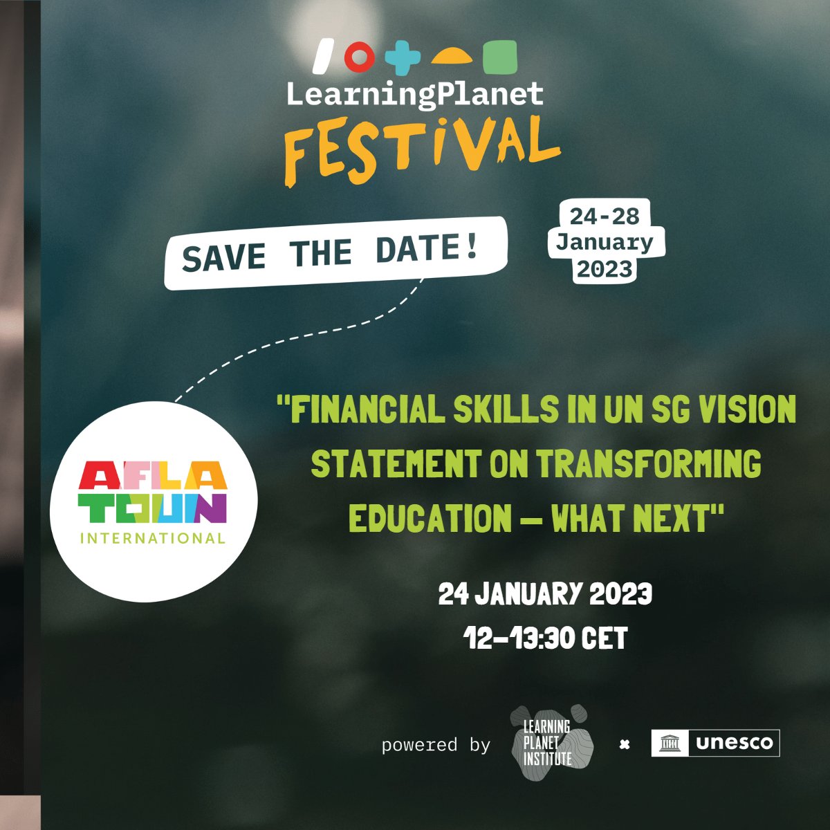 Aflatoun's tweet image. #Join our session "Financial Skills in UN SG Vision Statement on Transforming Education – What's Next" at the @learningplanet_ #Festival 2023, on the International Day of #Education, 24 January!

⏰24-01-2023 at 12pm CET
#Register to receive the link: lnkd.in/e7vPCBR7