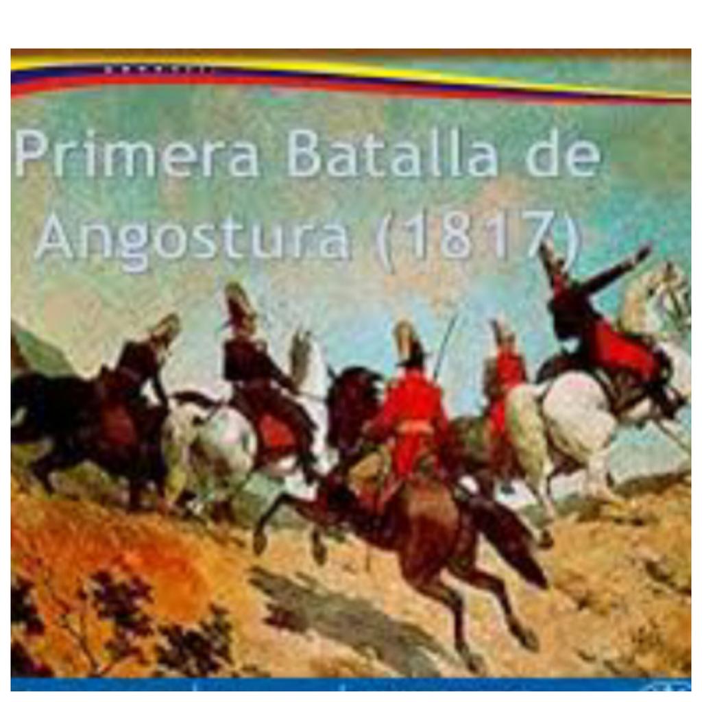 #18Ene || Año de 1817 nuestro glorioso Ejército patriota libró con mucho coraje y espíritu de lucha la primera Batalla de Angostura, ocurrida en la actual Ciudad Bolívar, este fue el inicio en la lucha por la Independencia. #BastaDeTerrorismoEconomico