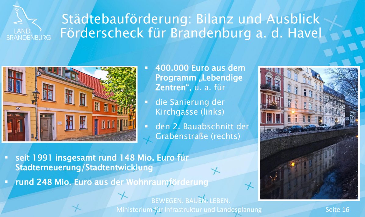 Stadt_BRB's tweet photo. 💶 Knapp 4,3 Mio. € #Städtebau-#Fördermittel übergab das @MIL_Brandenburg heute virtuell an die Stadt #BrandenburganderHavel 💶

OB #SteffenScheller: "Damit können wir Denkmale erhalten, Stadtumbau nachhaltig gestalten &amp; sozialen Zusammenhalt stärken"

👉 https://t.co/AU9RKarHHG https://t.co/MKDKURSZCC