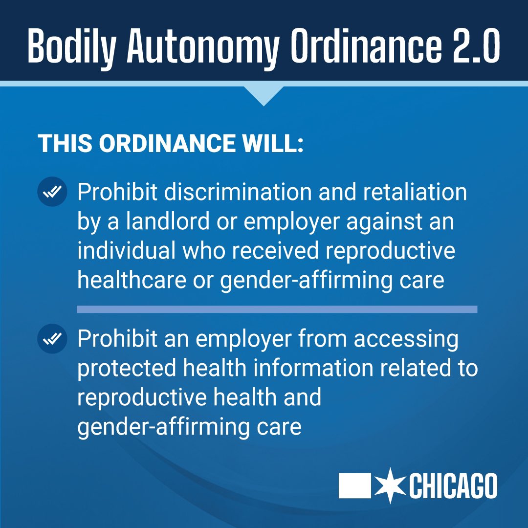 Reproductive health and gender-affirming care decisions belong in the doctor’s office. No one’s employment or housing should be threatened or compromised for the decisions that they make with their doctor. Today, those rights are further protected in the city of Chicago.