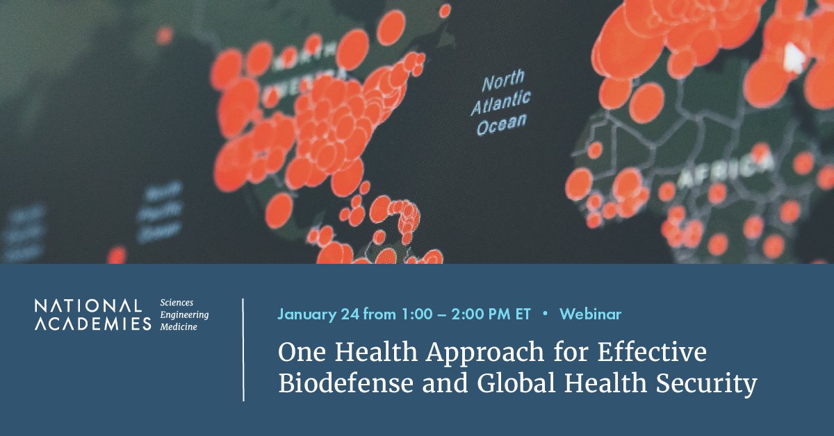 NASEM_Health's tweet photo. The National Biodefense Strategy recommends a collaborative and transdisciplinary #OneHealth approach to effectively address biothreats and protect #publichealth. Register for our free event on January 24 1PM ET to learn more about effective #biodefense: https://t.co/A8rC6bnipp https://t.co/2rwtnz3GOB