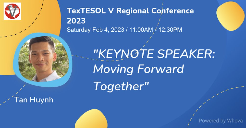 TexTESOL5's tweet photo. Don't miss out! @tankhuynh session "Moving Forward Together" is sure to be the highlight of the day. Registration is still open at https://t.co/HpKEMHmmvI. All are welcome to register-no need to be in TX! #virtual #mytt5 #textesol #elt #TESOL #LanguageLearning #teachersoftwitter https://t.co/v8De31Y2yM