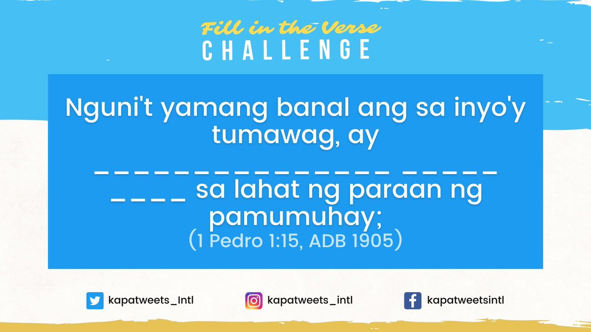 Kapatweets_Intl's tweet photo. Fill in the missing words in the verse, reminding us to always live a life of holiness. 🤍

Thanks be to God, Kapatweets! 

True Baptism
#PureDoctrinesOfChrist https://t.co/T6XG10t7Qy