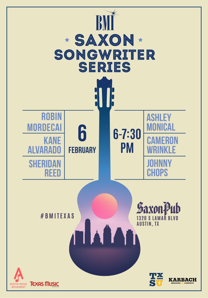 bmi's tweet photo. Come to our next @saxonpub Songwriters Series with @RobinMordecai, @KaneAlvarado, @sheridanmusic, #AshleyMonical, #CameronWrinkle and #JohnnyChops Monday, February 6th! We can't wait! πΆπ #BMITexas https://t.co/qr9Vj5rStf