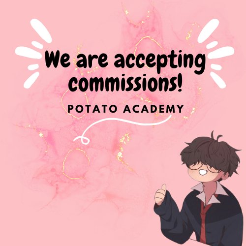 Henlo! Potat is now accepting rush and non-rush commissions 💗🌸

Kindly DM us for inquiries ☺️✨

Lf Clients 
#commstwt