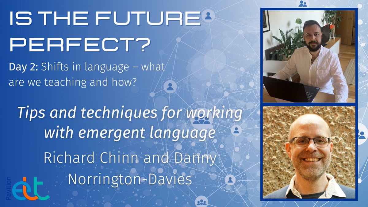 Danny Norrington-Davies and Richard Chinn (@RichardMChinn) will be sharing their tips and techniques for working with emergent language on Day 2 of our 3-day online event, 'Is the future perfect?'! 

Find out more and sign up: learn.pavpub.com/is-the-future-… #EmergentLanguage #CPD