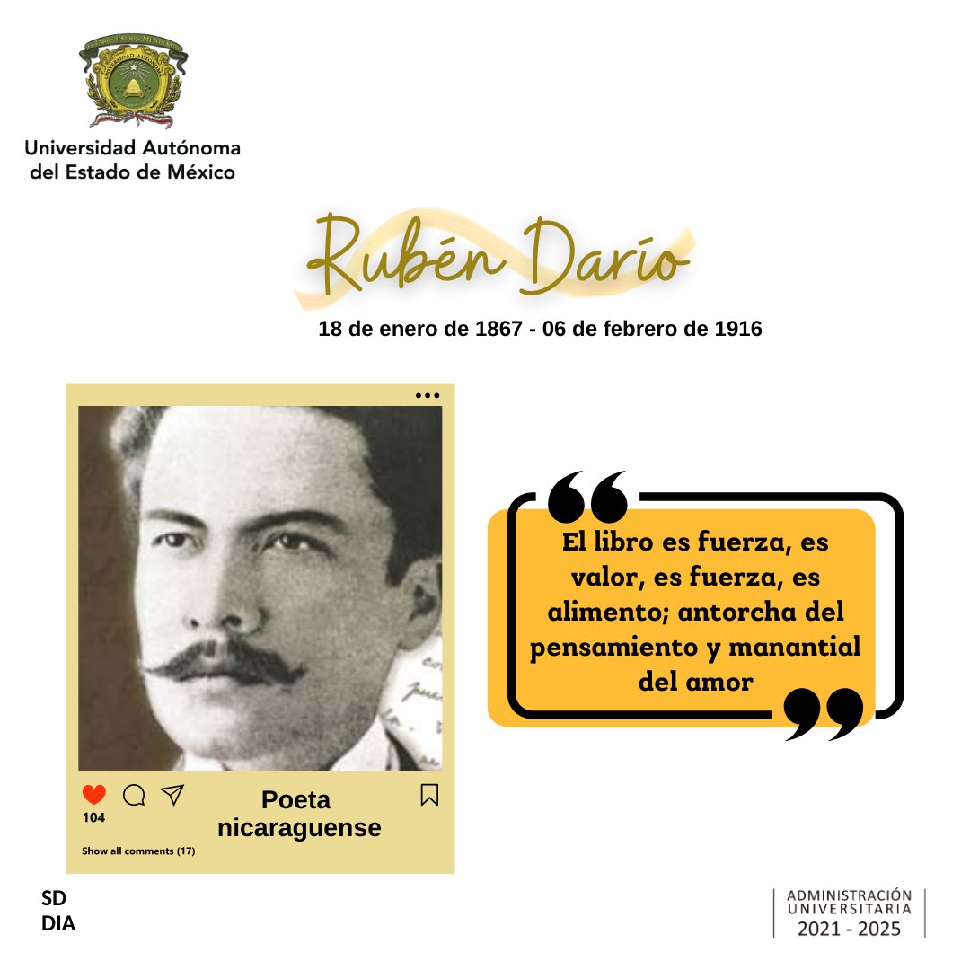 DEAC_UAEMX's tweet photo. El 18 de enero de 1867, nace en Nicaragua el poeta Félix Rubén García Sarmiento. Entre sus obras más representativas se encuentran: "Azul", "Cantos de vida y esperanza", "El poema de otoño" y "El oro de Mallorca".
@SD_UAEM
#SomosUAEMéx💚💛
#FomentoAlALectura #culture #knewledge https://t.co/duofAYqQ3O