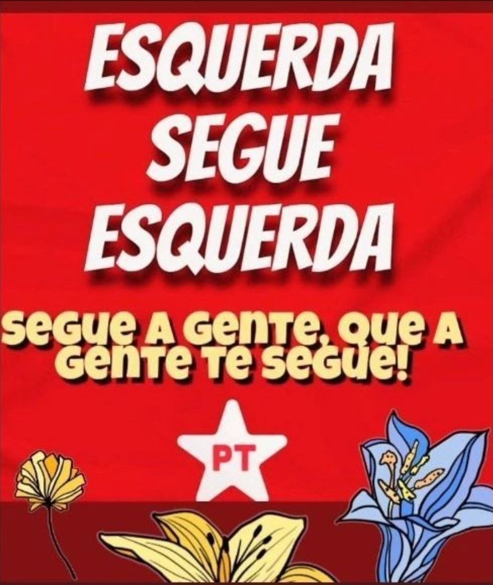 🚩ESQUERDA SEGUE ESQUERDA. SIGAM E SEGUIRÃO DE VOLTA. RETWEETEM.🚩 @MorettoSousa @mijesusemaria @Nilsonhandebol @suelisa06649870 @RafaelR06181508 @edsonreuter @Jeefs2bass @adevaldo_paula @fafavaldi @RosBabale @LadeiraAcima1 @Daher_Neto @MachadoXavierE1