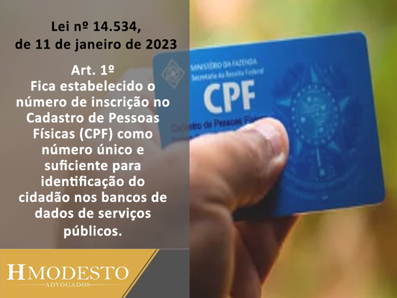 HmodestoA's tweet photo. Lei torna o CPF como o número único de identificação geral no País.

#HModestoAdvogados #Direito #Advogados #Lei14534 #CPF #RG https://t.co/YF2Vimi77z