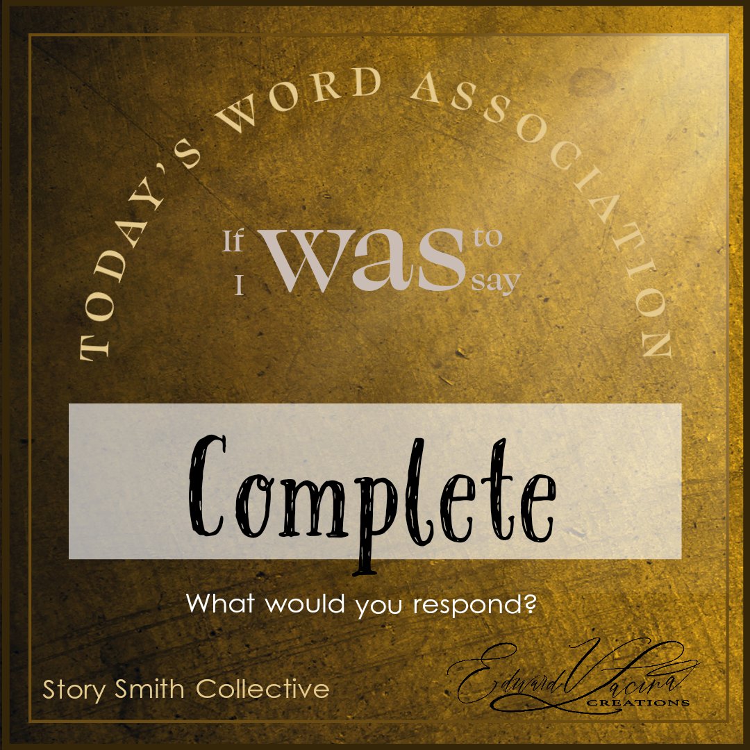 Today's word association : I say 'Complete' respond in comments.

.#writingcommunity #writingprompt #writing #amwriting #250wordsaday #storysmithcollective #storyteller #apiringwriter #screenwritingtips #dejavoodoosllc #storyblast #aspiringscreenwriting #bingeandpurge