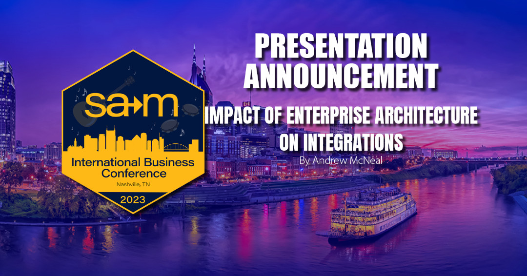 SAM_samnational's tweet photo. #SAMIBC is pleased to announce the acceptance of the presentation Impact of Enterprise Architecture on Integrations by Andrew McNeal of Bloomsburg University of Pennsylvania. For more information visit https://t.co/pKaqCtxsZj https://t.co/UqaEnHyxof