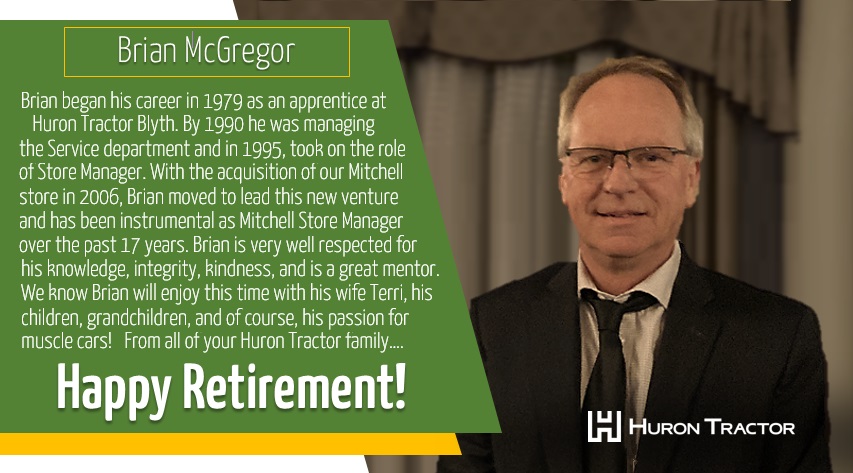 Congrats to Brian McGregor on his recent retirement. Starting as an apprentice at Huron Tractor Blyth in 1979, to Mitchell Store Manager these past 17 years, Brian is an exceptional mentor &amp; very respected for his knowledge, integrity &amp; kindness. Happy retirement from all of us!