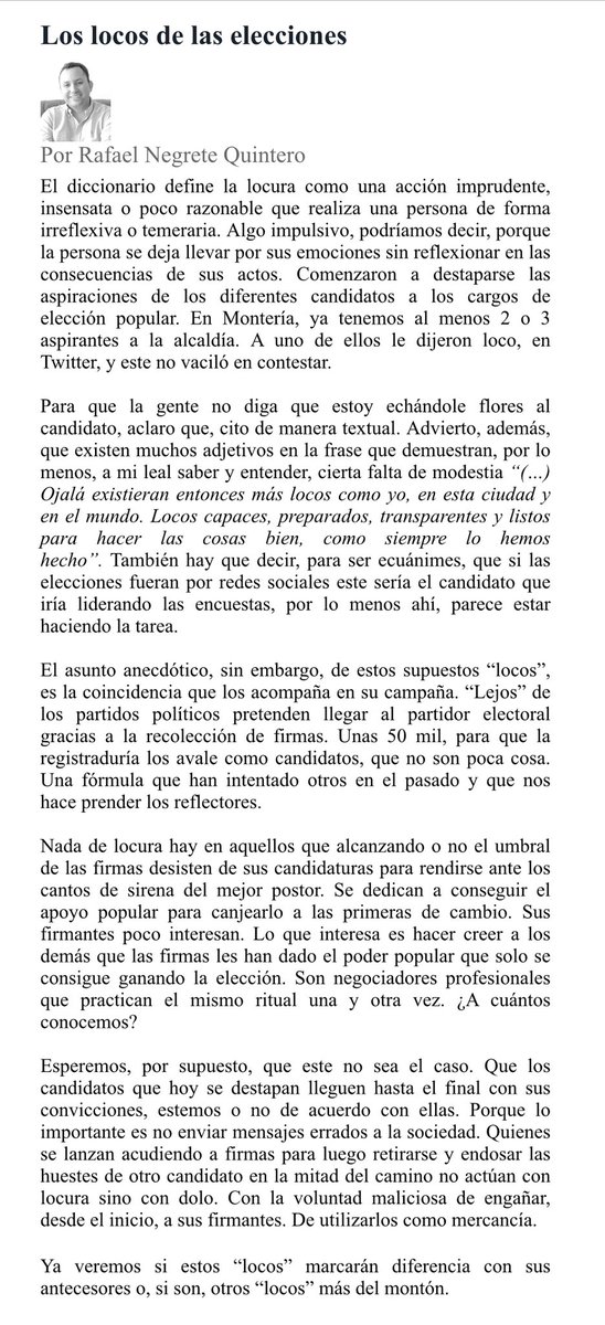 La columna de hoy vía <a href="/elmeridiano_co/">EL MERIDIANO</a> con el inicio de los procesos electorales! 

Los locos de las elecciones!

“Nada de locura hay en aquellos que alcanzando o no el umbral de las firmas desisten de sus candidaturas para rendirse ante los cantos de sirena del mejor postor”