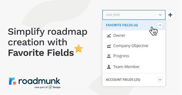 Save time with no more tedious scrolling – our new Favorite Fields feature allows you to easily access your most used fields, so you don’t have to go hunting for them. Find what you need, in an instant. Learn more: support.roadmunk.com/hc/en-us/artic…