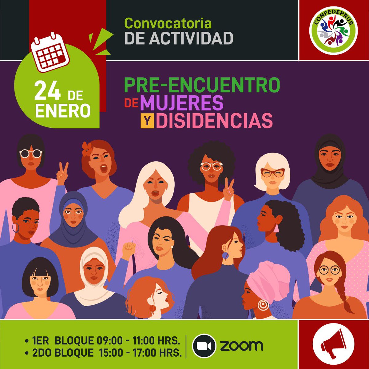 invitamos a mujeres y disidencias que forman parte de #Confedeprus 

Nos reunimos para juntas organizarnos y levantar con fuerza nuestras demandas avanzando hacia una nueva conmemoración del #8M marzo y compartirlas en el próximo  EPL de mujeres y disidencias. 

#VamosPorMás