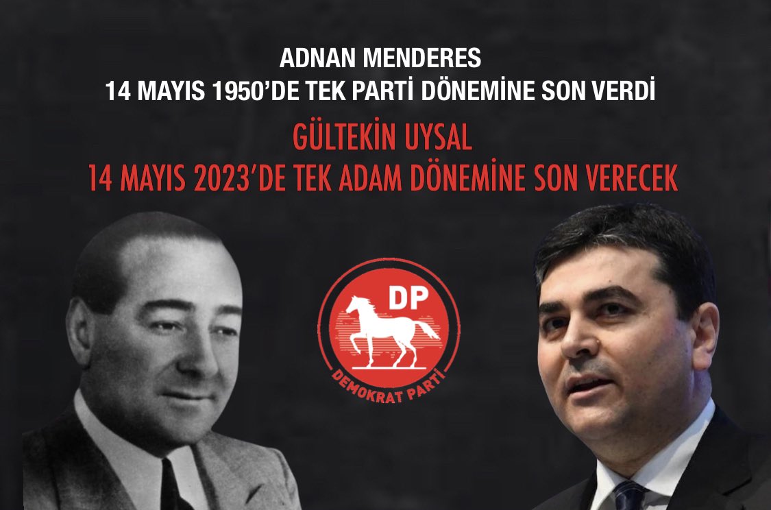 ➖DP ilk Genel Başkanı Adnan Menderes 14 Mayıs 1950’de Tek Parti Dönemine Son Verdi!
➖ Dp Genel Başkanı Gültekin Uysal 
14 Mayıs 2023’de de Tek Adam Dönemine Son Verecek!
#YeterSözMilletindir 
#14mayıs 
#BizBuradayız