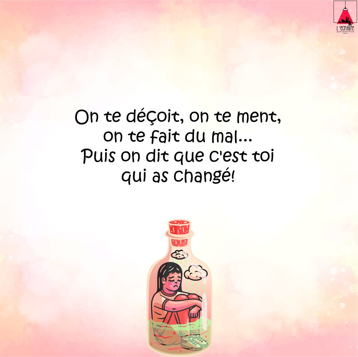 Ecriture2's tweet photo. On te déçoit, on te ment, on te fait du mal... Puis on dit que c'est toi qui as changé! https://t.co/z7LKJCwNGs