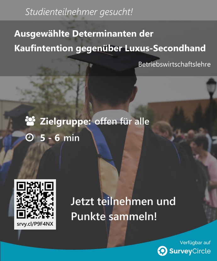 Teilnehmer gesucht für top-platzierte Online-Studie:

'Ausgewählte Determinanten der Kaufintention gegenüber Luxus-Secondhand' surveycircle.com/P9F4NX/ via @SurveyCircle

#secondhand #marketing #bwl #luxus #ZweiteHand #LuxusSecondHand #studie #umfrage #surveycircle