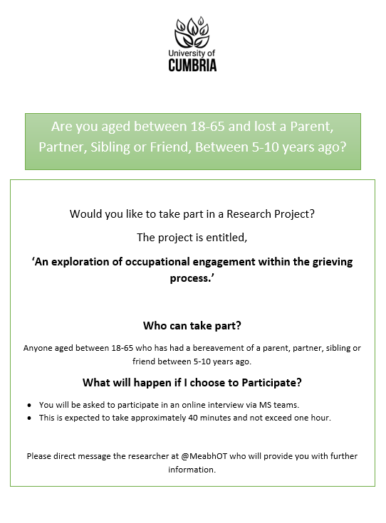 MeabhOT's tweet photo. I am seeking participants for my MSc final year dissertation @OTCumbria exploring the impact of occupational engagement on the grieving process. See poster for further details. @RCOT @AllAboutOccupation @AOTFoundation @AOTI @WFOT @Grief_support @Grief_Recovery @GriefSupportNwk https://t.co/0ZuYKJfWMv