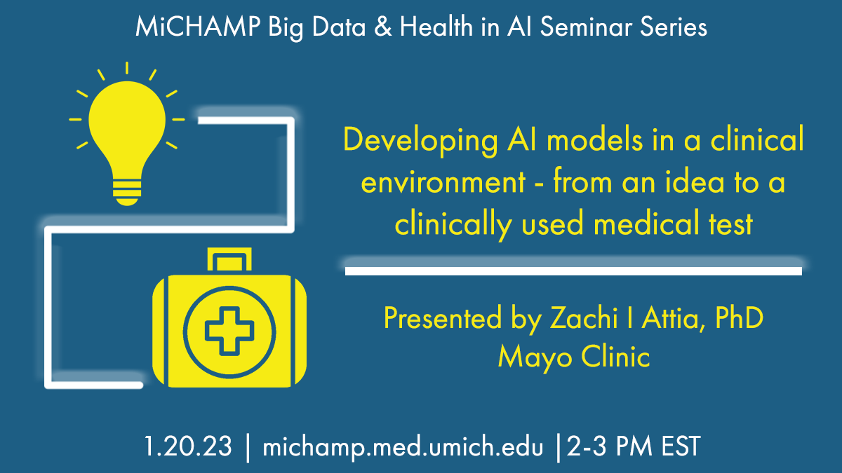.@zachia5 from @MayoClinic will be discussing 'Developing AI models in a clinical environment- from an idea to a clinically used medical test' this Friday from 2-3 PM EST as part of the @UM_MiCHAMP Big Data & AI in Health Seminar Series michamp.med.umich.edu/events-seminar…