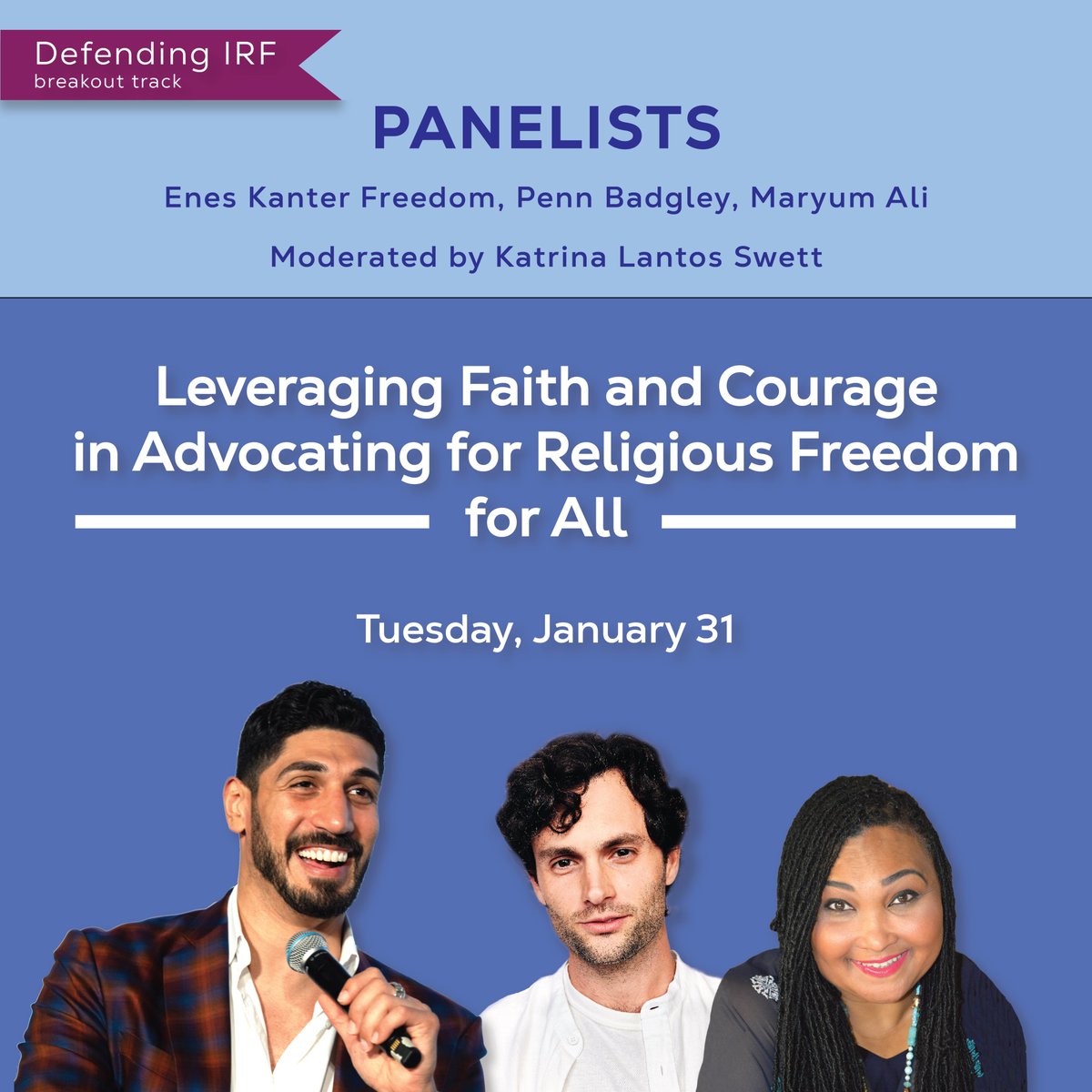 A trio of high-profile figures from the world of sports and entertainment will join #IRFSummit2023! @PennBadgley @EnesFreedom @maryum7 They will appear on a panel on 1/31 in the Defending IRF Breakout Track. Don't miss out, register to attend! irfsummit.org
