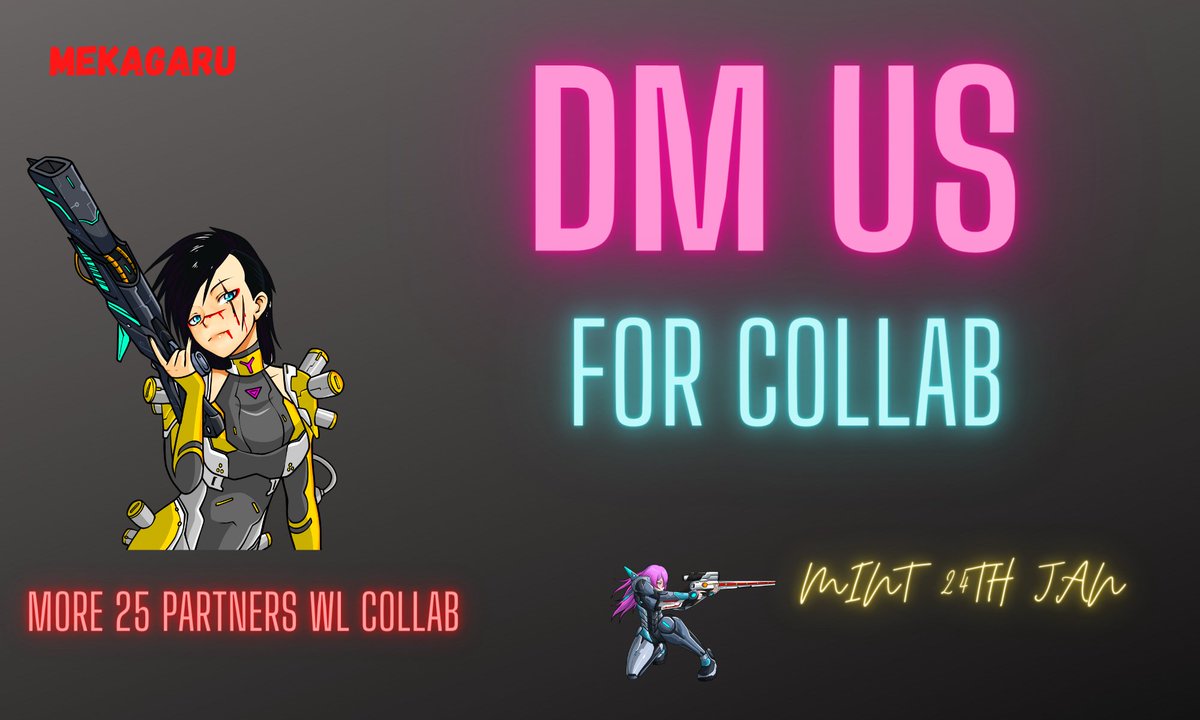 Hi Community of <a href="/MekagruNFT/">Senki Meka (戦姫メカ)</a> 
🚀The launch coming soon : 24th JAN

We want to thank all our collaborators of WL.

We have spots so last day for collab with NFT project or DAO for community.

DM us😊

#MEKAGARU #NFT #ETH #animegirl