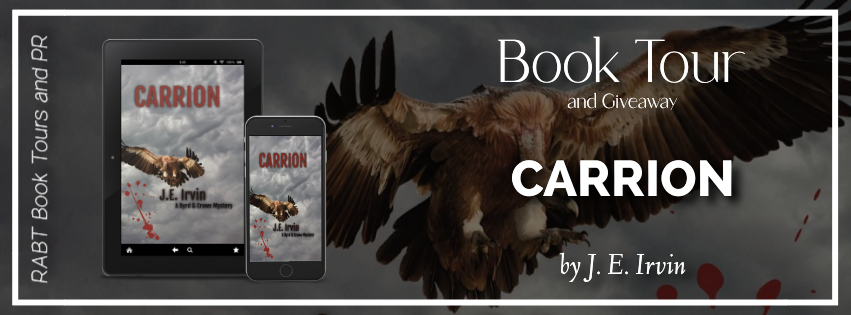 Book Tour &amp; Book Review: Carrion by J.E. Irvin #blogtour #bookreview #giveaway #mystery #suspense #carrion #jeirvin #rabtbooktours <a href="/RABTBookTours/">RABT Book Tours & PR</a> <a href="/JEIrvinauthor/">J.E. Irvin</a> dlvr.it/Sh4tPC
