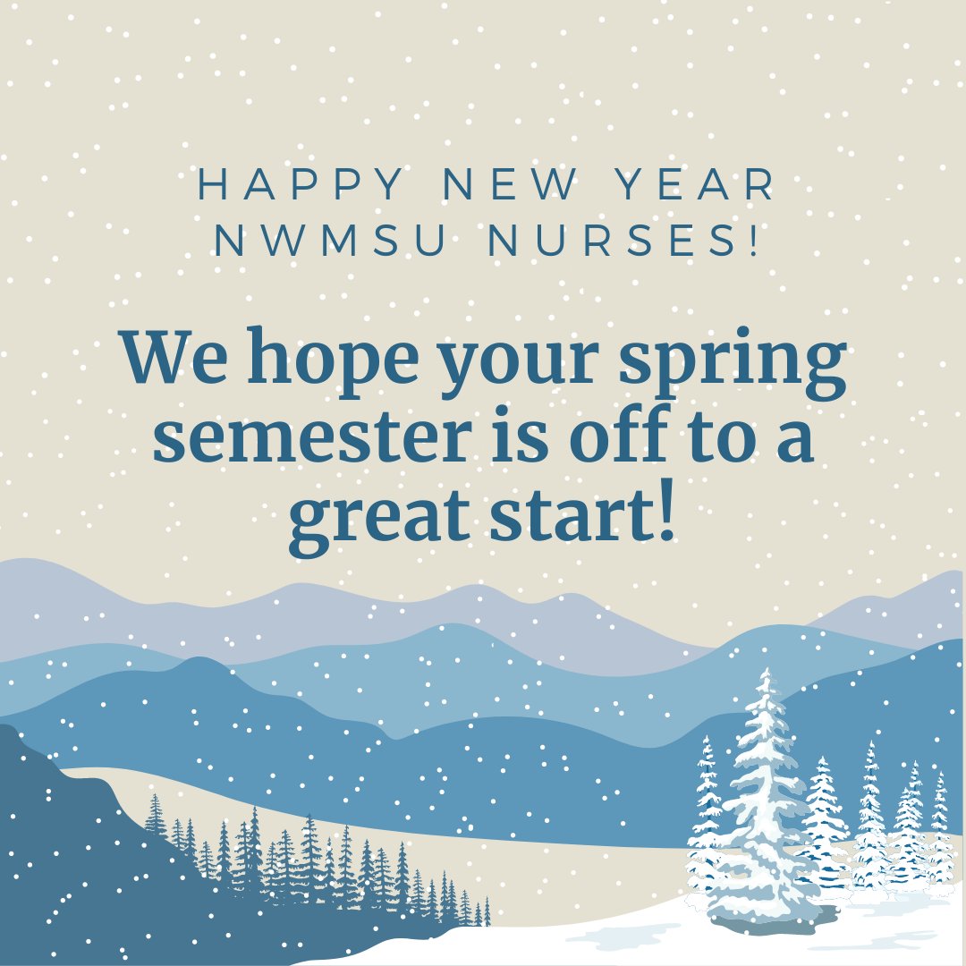 NWMSUNursing's tweet photo. Happy new year Northwest nurses! We are so glad you back with us for the spring semester. We hope everyone has a wonderful 2023! https://t.co/V4ehjuiDk5