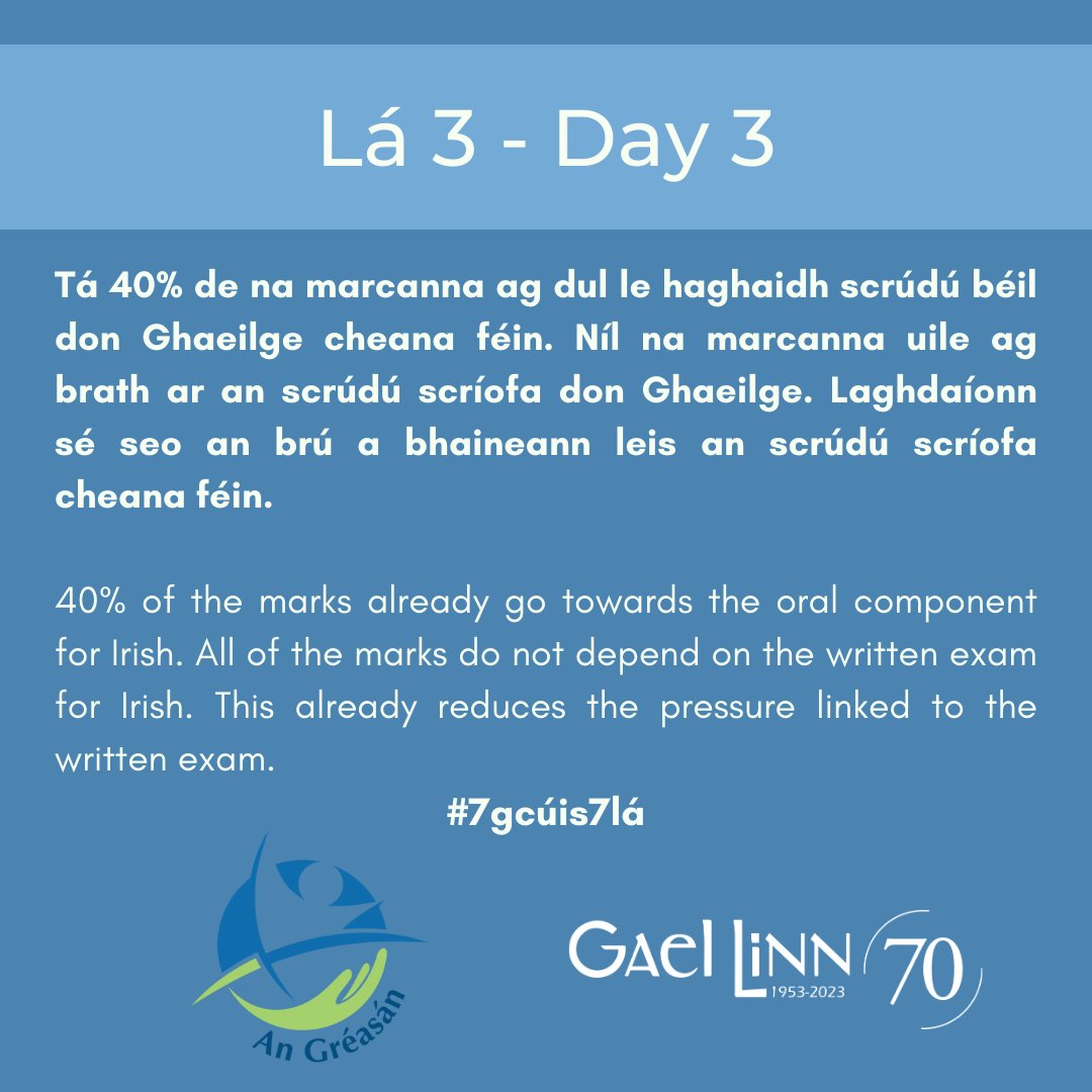 GaelLinn's tweet photo. Cúis 3 - Lá 3

Tá muid ag moladh go láidir nach rachfar ar aghaidh leis an gcinneadh le Páipéar 1 Gaeilge a scrúdú ag deireadh an Chúigiú Bliain. 

Gael Linn and @AnGreasan are calling for the decision to assess Paper 1 at the end of 5th year to be retracted. #7gCúis7Lá #EdChatIE https://t.co/2XuIJkYWL8