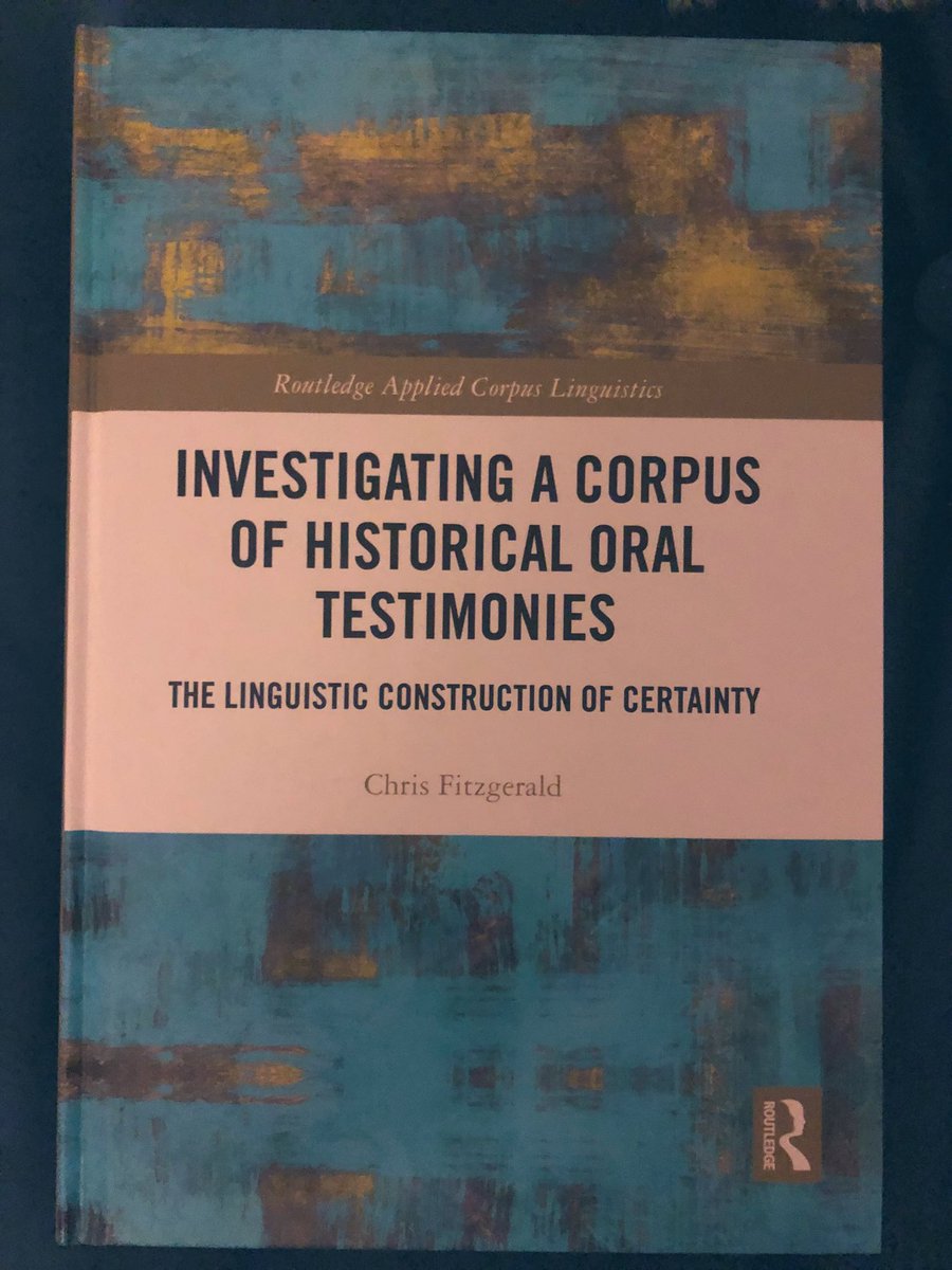 Anne0Keeffe's tweet photo. Another great book in our Routledge Applied Corpus Studies series: “Investigating a Corpus of Historical Oral Testimonies: the linguistic construction of certainty” by Chris Fitzgerald. It looks the language of certainty in data from the Irish Bureau of Military History https://t.co/5lfiCXSVXV