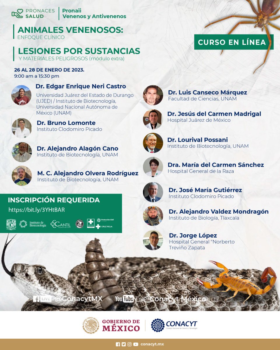El #Conacyt invita a seguir el curso gratuito en línea "Animales venenosos: enfoque clínico" y los módulos extra "Lesiones por sustancias y materiales peligrosos".

🗓️ 26, 27 y 28 de enero 2023
🕣 9:00 a 15:30 h

Inscripciones en ➡️ bit.ly/3YHtBAR