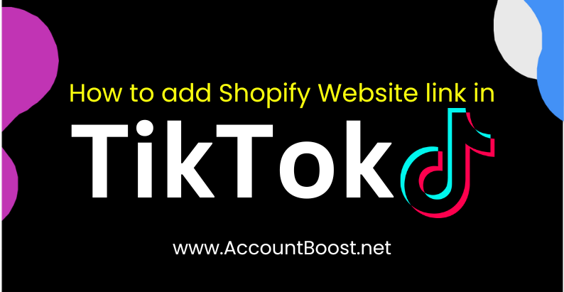 AccountBoostNet's tweet photo. How to add a Shopify Website link in #TikTok? 
(Best For Tiktok Dropshipping) 

Read Here: https://t.co/To7n3gxcgp

#ecommerce #shopify #dropshipping #tiktokorganic #dropshippingbusiness https://t.co/xhntmEKwQY