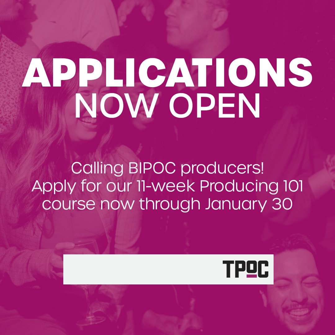 TPOC's Producing 101 course is back! Producing 101 is an eleven-week, tuition-free course designed to introduce BIPOC to the fundamentals of commercial producing. Applications are open and the deadline to apply is Monday, January 30th at 6 PM EST. theatreproducersofcolor.org/producing-101