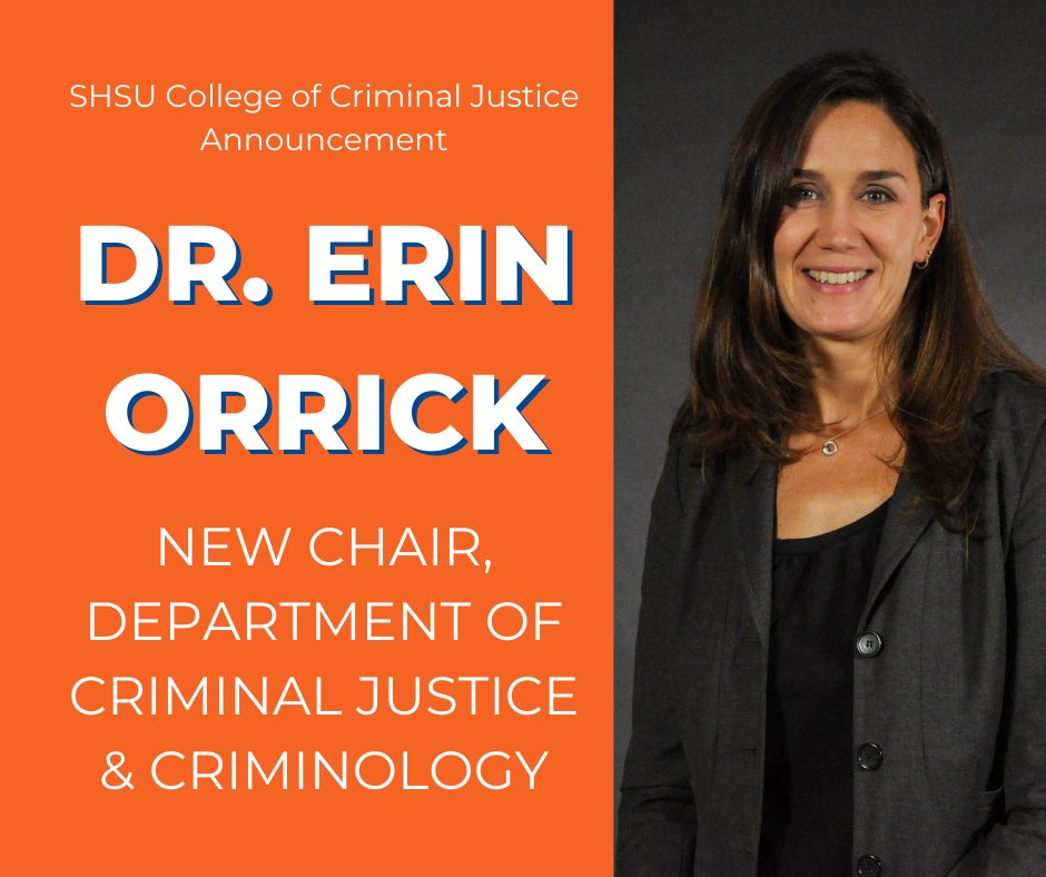 SHSU Criminal Justice (@shsucj) on Twitter photo The SHSU College of Criminal Justice announces Dr. Erin Orrick as the new chair for <a href="/CJCSamHouston/">Dept. of Criminal Justice & Criminology @ SHSU</a>. Dr. Orrick replaces <a href="/Wells_WM/">William Wells</a>, who's stepping away as CJC chair to focus on other SHSUCJ initiatives. Please join us in congratulating <a href="/ErinAOrrick/">Dr. Erin Orrick</a>! #shsucj The SHSU College of Criminal Justice announces Dr. Erin Orrick as the new chair for <a href="/CJCSamHouston/">Dept. of Criminal Justice & Criminology @ SHSU</a>. Dr. Orrick replaces <a href="/Wells_WM/">William Wells</a>, who's stepping away as CJC chair to focus on other SHSUCJ initiatives. Please join us in congratulating <a href="/ErinAOrrick/">Dr. Erin Orrick</a>! #shsucj