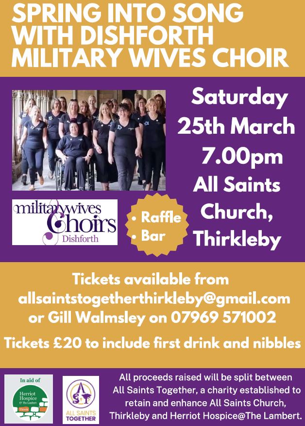Concert by the Dishforth Military Wives Choir
All Saint's Church, Thirkleby
Saturday 25 March 2023 - buy your tickets now ...