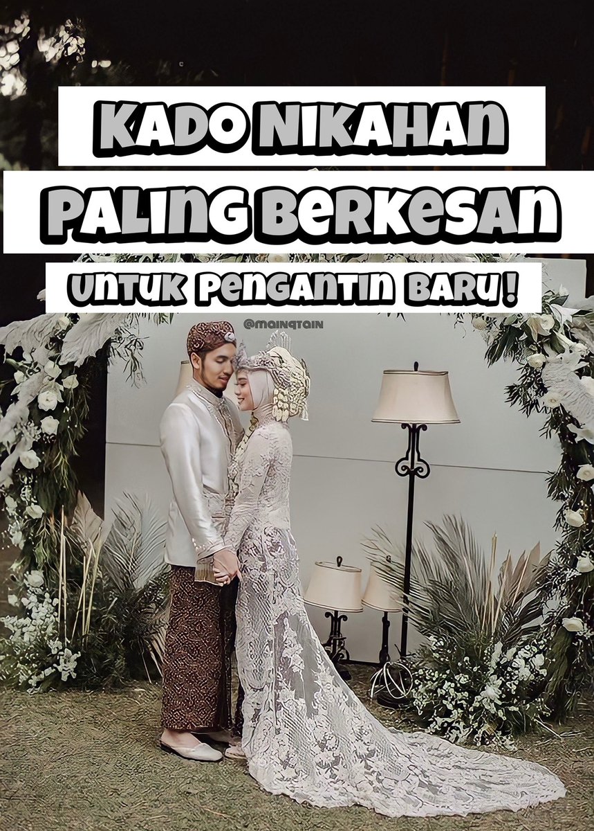 KADO NIKAHAN YANG PALING BERKESAN UNTUK PENGANTIN BARU !
__
a thread