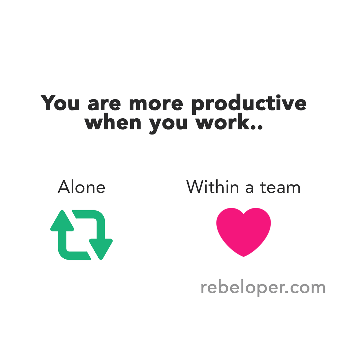 Rebeloper's tweet photo. You are more productive when you work.. #swift #workalone #programming #teamwork #programmer #swiftui #SoftwareDeveloper #SoftwareEngineer https://t.co/R1sPQtXBdn