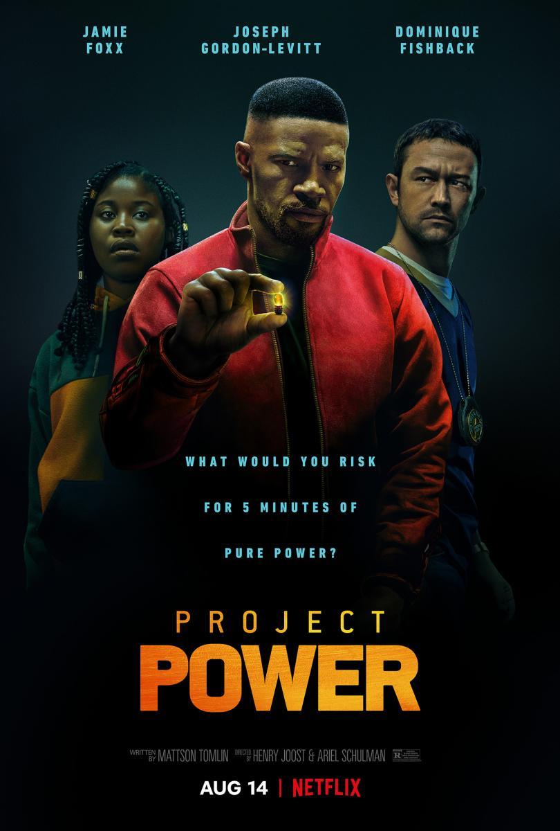 #MovieOfTheDay: Project Power

#ClearTheQueue #Netflix 
#JamieFoxx #JosephGordonLevitt 
#DominiqueFishback #MoviePoster 
#ProjectPower #SuperheroMovie
