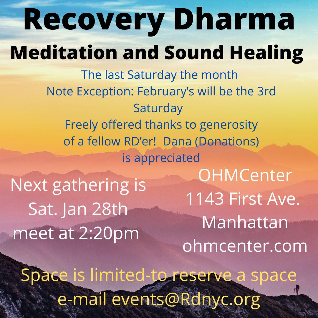 _rdnyc's tweet photo. Please join Recovery Dharma NYC for a monthly Meditation and Sound Healing event, on the last Saturday of January, the 28th, 2:20pm @ OHMCenter, 1143 First Ave, Manhattan. Space is limited! To reserve a space, email events@rdnyc.org

https://t.co/LOtL5Esydz https://t.co/DrL82ctqcF